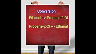 Ethanal to propan2ol and propan2ol to Ethanal  Chemical Conversion  CBSE class 12 [upl. by Wilfreda]