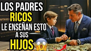 8 Lecciones sobre Dinero que los Padres Ricos Enseñan a sus Hijos  Consejos Financieros Clave [upl. by Valleau]