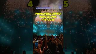 🌸Primavera Sound Barcellona 2025 primaverasound [upl. by Karsten239]