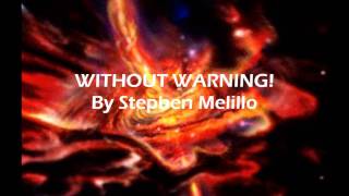 WITHOUT WARNING By Stephen Melillo [upl. by Iznyl]