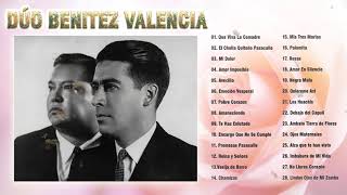 Dúo Benitez Valencia Sus Mejores Canciones  30 Exitos De Dúo Benitez Valencia  Pasillos De Oro [upl. by Upton]