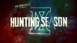 Ice Nine Kills  Hunting Season [upl. by Daney178]