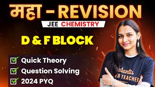 d amp f Block Elements  Theory Ques PYQs  JEE 2024 April Attempt  JEE Maha Revision Shilpi Mam [upl. by Ellevehc]