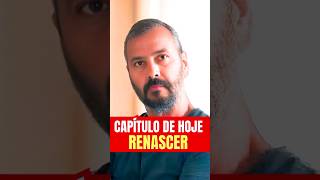 CAPÍTULO COMPLETO DE RENASCER renascer resumo resumindoasnovelas [upl. by Engis]