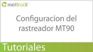 Configuracion del rastreador personal GPS MT90 de Meitrack [upl. by Sum]