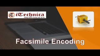 34 Facsimile Encoding Explanation [upl. by Warrin21]