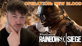 NEW OPERATION NEW BLOOD  Rainbow Six Siege [upl. by Nitsirk868]