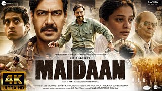 Maidaan  NEW HINDI FULL MOVIE 4K HD facts  Ajay Devgn Boney K AR RahmanFresh Lime Films 2024 [upl. by Eiggam]