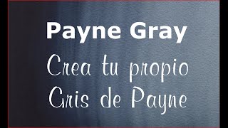 Crea tu propio Gris de Payne Payne´s Gray oil Color [upl. by Kauffman]