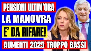 PENSIONI ULTIMORA👉 LA MANOVRA È DA RIFARE AUMENTI TROPPO BASSI POSSIBILE CLAMOROSA NOVITÀ 🗒️ [upl. by Cutler]