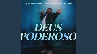 Deus Poderoso Ao Vivo [upl. by Ardnic]