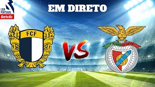 FAMALICÃO VS SL BENFICA EM DIRETO LIGA PORTUGAL BETCLIC [upl. by Hsirap158]