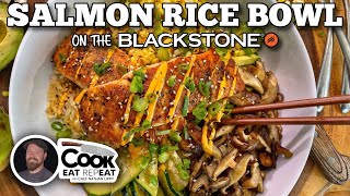 Salmon Rice Bowls  Blackstone Griddles [upl. by Dnivra]