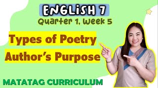 TYPES OF POETRY  Authors Purpose  ENGLISH 7  Week 5  QUARTER 1  MATATAG CURRICULUM [upl. by Leonidas]