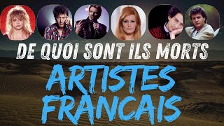 De quoi sont morts Ces Artistes Français célèbres célébrités hommage [upl. by Ricki570]