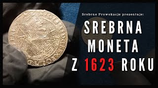 Srebrna moneta z roku 1623  nowy ort w zbiorze monet [upl. by Spalla377]