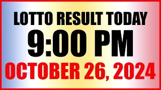 Lotto Result Today 9pm Draw October 26 2024 Swertres Ez2 Pcso [upl. by Ardnuasac]