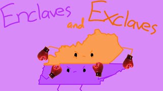 Enclaves and Exclaves [upl. by Esinert954]