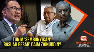 RENTASAN 1514  GEMPAR TERNYATA KINI DAIM ZAINUDDIN TUN M TAK DAPAT TIDUR LENA [upl. by Asit]