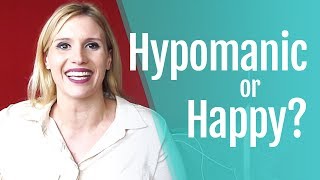 Am I Hypomanic or Happy [upl. by Valry]