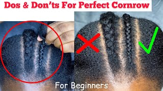 BEGINNERS Dos amp Don’ts to have a Tight amp Neat Cornrow😱 Right way to Cornrow cornrow braids [upl. by Aicilef]