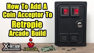 How To Add A Coin Acceptor Mechanism To Your RetroPie Arcade Build [upl. by Hbaruas]