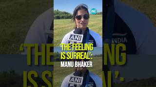 ‘The Feeling Is Surreal’ Manu Bhaker After Winning India’s 1st medal Of Paris Olympics 2024 [upl. by Feucht]