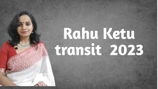 Rahu Ketu Transit 2023  SwathiAnjan [upl. by Leasim]