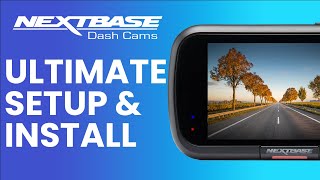 Nextbase  The Ultimate Setup Guide 2024 Setup amp Install [upl. by Lemraj529]