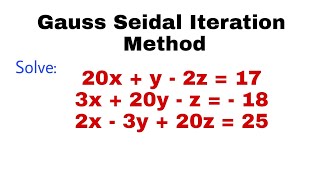 16 Gauss Seidal Iteration Method  Problem1  Complete Concept [upl. by Heloise]