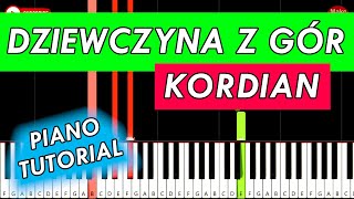 Kordian  DZIEWCZYNA Z GÓR 🎹 Piano Tutorial [upl. by Aninat]