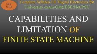 Lec110 Capabilities and Limitation of Finite State Machine with Example  DE  R K Classes  Hindi [upl. by Anaahs]