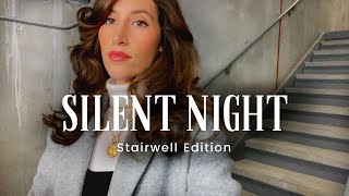 quotSilent Nightquot sung in a stairwell on a STORMY night [upl. by Hsak404]