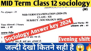 😱class 12 sociology Mid Term 202425 Answer key🔥 Evening shift  Mid term exam class 12 sociology [upl. by Inez102]