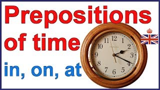 Prepositions of time IN ON and AT  English grammar [upl. by Eicnan]