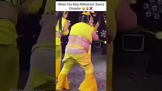 When You Skip Rehearsal Dance Disaster 😂💃❌ shortvideo shortsviral memes funny trendingshorts [upl. by Asilenna]