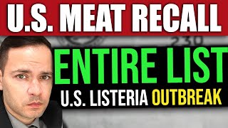 ENTIRE LIST of US MEAT RECALL  Listeria Outbreak [upl. by Nolyak593]