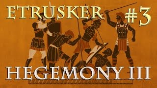 Lets Play Hegemony 3 – Etrusker 3 Besuch in Pisae PreRelease  deutsch [upl. by Buseck]