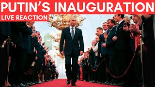 Vladimir Putin Inauguration Live Reaction [upl. by Alek]