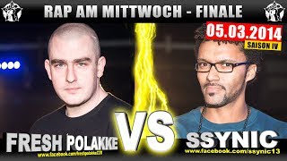 RAP AM MITTWOCH Fresh Polakke vs Ssynic 050314 BattleMania Finale 44 GERMAN BATTLE [upl. by Horatia435]