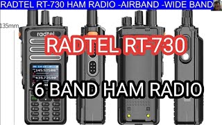 RADTEL RT730 6 BAND  10WATT HAM RADIO amp AIRBAND BROADCAST IP67 [upl. by Nivan696]