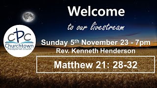 Churchtown Presbyterian Church  Sunday 5th November 23 7pm  Rev Kenneth Henderson [upl. by Megargee156]