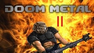 DooM Metal Volume 4  Part 2 [upl. by Nwahsed]