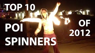 Top 10 Poi Spinners of 2012 [upl. by Lisetta696]