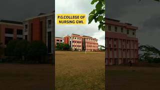 PGCollege of Nursing Gwalior short viralshort [upl. by Pheni314]