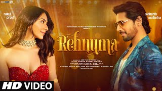 New Song 2024 Rehnuma  New Hindi Song  Sidharth Malhotra  Rakul Preet Singh  Romantic Song [upl. by Ynohtona]