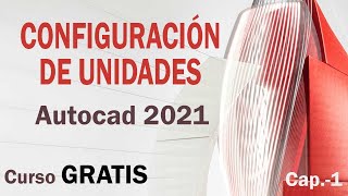 🍌 CONFIGURACIÓN DE UNIDADES en AUTOCAD 2021 🎓Preparar antes de iniciar [upl. by Nibaj856]