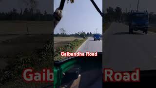 Gaibandha Road shorts tranding [upl. by Haiasi]