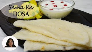 Vrat ka Khana  Sama Ka Dosa  Samak ke chawal ka dosa  Falahari Dosa  Instant Dosa Recipe [upl. by Latsyrcal]