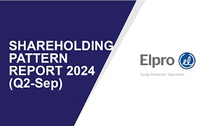 Elpro International Shareholding Pattern  Q2Sep Report 2024  Shareholders Latest Updates [upl. by Hertzog]